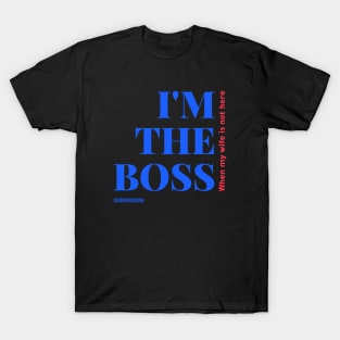 I'm the Boss Business T-Shirt